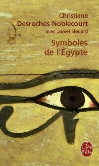 Symboles de l'Egypte - Christiane Desroches Noblecourt -  Le Livre de Poche - Livre