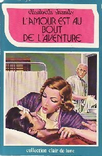L'amour est au bout de l'aventure - Elisabeth Shandy -  Clair de lune - Livre