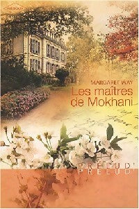 Les maîtres de Mokhani - Margaret Way -  Prélud' - Livre