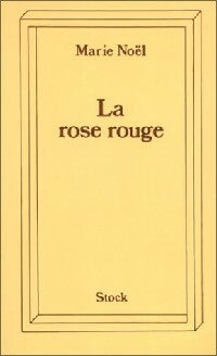 La rose rouge - Marie Noël -  Stock 2 - Livre