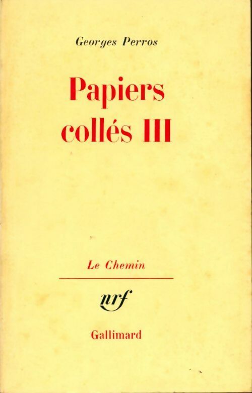 Papiers collés Tome III - Georges Perros -  Le chemin - Livre