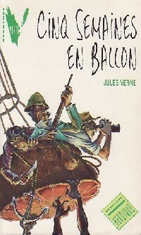 Cinq semaines en ballon - Jules Verne -  Aventure Verte - Livre