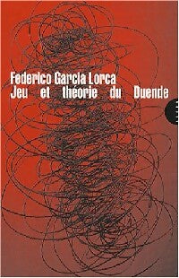 Jeu et théorie du duende - Federico Garcìa Lorca -  Collection 3 euros - Livre