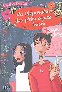 La réparatrice des p'tits coeurs brisés - Gudule -  La collec' des filles - Livre