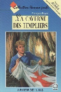 La caverne des templiers - François Bayot -  Hemma Poche - Livre