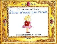 Elinor n'aime pas l'école - Christine Naumann-Villemin -  Lutin Poche - Livre