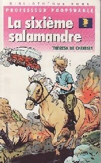 Professeur Poopsnagle : la sixième salamandre - Thérésa De Chérisey -  Bibliothèque rose (4ème série) - Livre