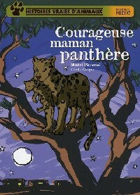 Courageuse maman panthère - Michel Piquemal -  Hatier poche - Livre