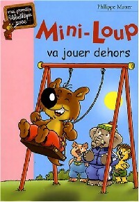 Mini-loup va jouer dehors - Philippe Matter -  Bibliothèque rose (série actuelle) - Livre