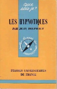 Les hypnotiques - Jean Delphaut -  Que sais-je - Livre