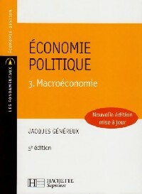 Economie politique Tome III : Les politiques en économie ouverte - Jacques Généreux -  Les fondamentaux - Livre