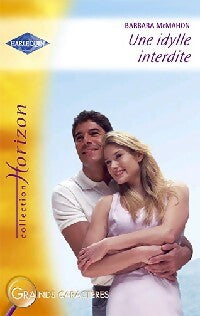 Une idylle interdite - Barbara McMahon -  Horizon - Livre