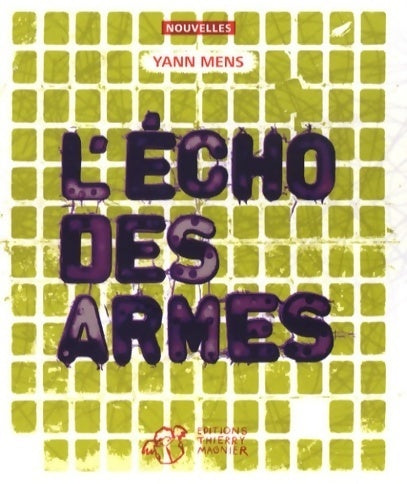 L'écho des armes - Yann Mens -  Nouvelles - Livre