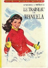 Le traîneau de Manuela - Marguerite Thiébold -  Idéal-Bibliothèque - Livre