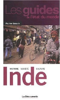 Inde. Histoire, société, culture - Pauline Garaude -  L'état du Monde - Livre