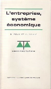 L'entreprise, système économique - Dominique Roux ; Daniel Soulié -  Dossiers Thémis - Livre