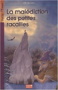 La malédiction des petites racailles - Eric Simard -  Cadet - Livre