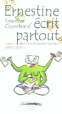 Ernestine écrit partout Tome II : 2000-2003 - Ernestine Chasseboeuf -  Biloba - Livre