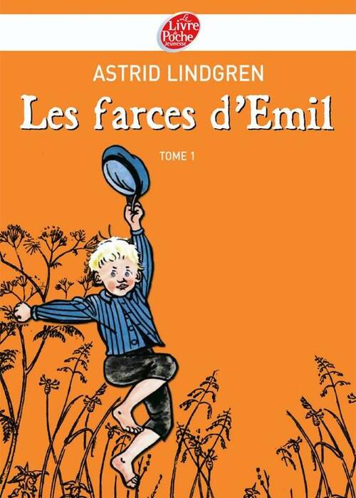 Les farces d'Emil Tome I - Astrid Lindgren -  Le Livre de Poche jeunesse - Livre