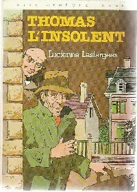 Thomas l'insolent - Lucienne Lasfargeas -  Bibliothèque rose (3ème série) - Livre
