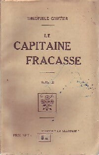 Le capitaine Fracasse Tome III - Théophile Gautier -  La glaneuse - Livre