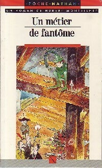 Un métier de fantôme - Hubert Monteilhet -  Arc en Poche - Livre