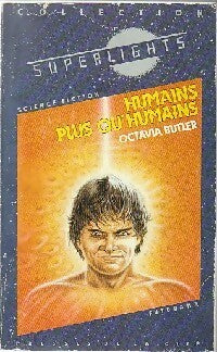 Humains plus qu'humains - Octavia E. Butler -  Superlights - Livre