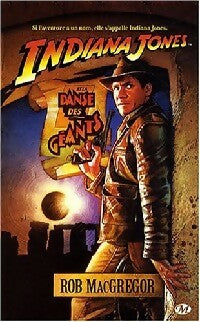 Indiana Jones et la danse des géants - Rob McGregor -  Indiana Jones - Livre