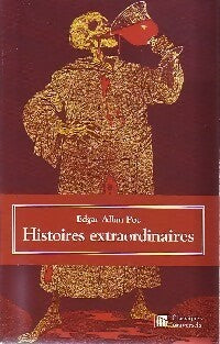 Histoires extraordinaires - Edgar Poë -  Classiques universels - Livre