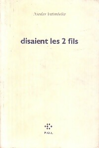 Disaient les 2 fils - Nicolas Vatimbella -  POL GF - Livre