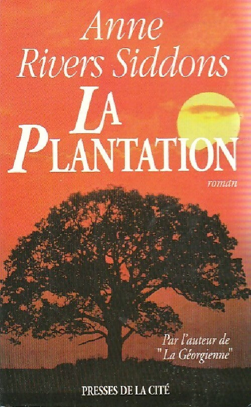 La plantation - Anne Rivers Siddons -  Presses de la Cité GF - Livre