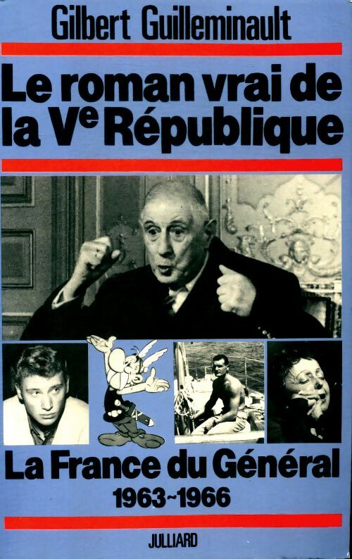 Le roman vrai de la Ve république - Gilbert Guilleminault -  Julliard GF - Livre