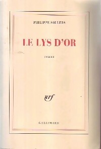 Le lys d'or - Philippe Sollers -  Gallimard GF - Livre