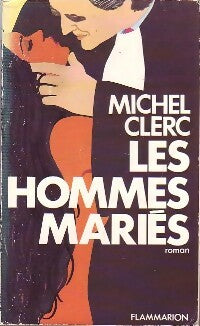 Les hommes mariés - Michel Clerc -  Flammarion GF - Livre