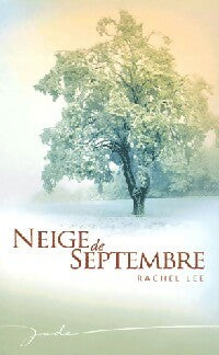 Neige de septembre - Rachel Lee -  Jade - Livre