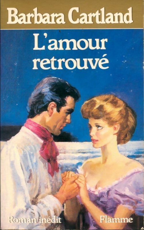 L'amour retrouvé - Barbara Cartland -  Flamme - Livre