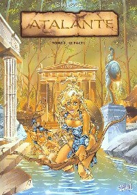 Atalante Tome I : Le pacte - Crisse -  Atalante - Livre