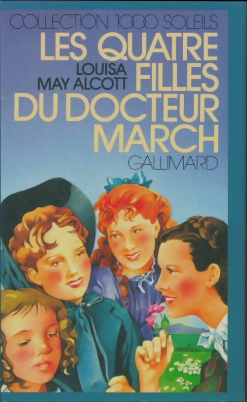 Les quatre filles du Dr March - Louisa May Alcott -  1000 Soleils - Livre