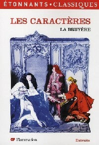 Les caractères (extraits) - M. La Bruyère -  Etonnants classiques - Livre