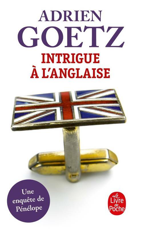 Intrigue à l'anglaise - Adrien Goetz -  Le Livre de Poche - Livre