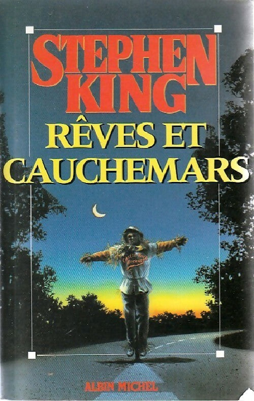 Rêves et cauchemars - Stephen King -  Albin Michel GF - Livre
