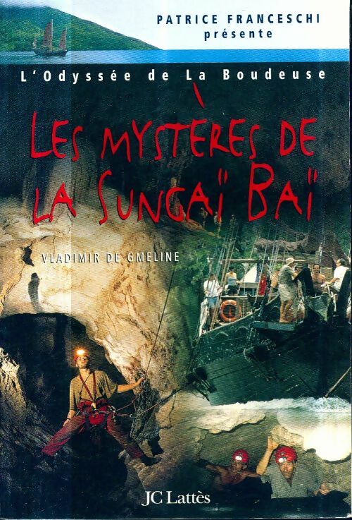 Les mystères de la Sungaï Baï - Vladimir De gmeline -  Lattès GF - Livre
