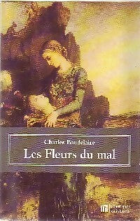 Les fleurs du mal - Charles Baudelaire -  Classiques universels - Livre