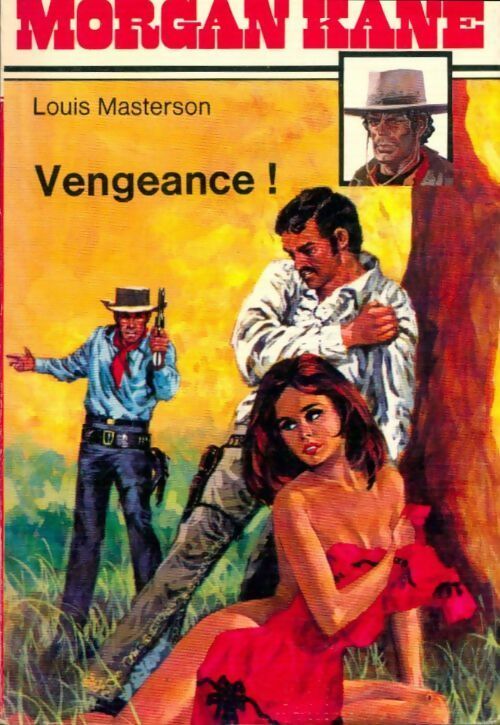 Vengeance !  - Louis Masterson -  Morgan Kane - Livre