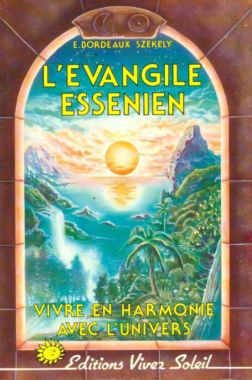 L'évangile essenien - E. Bordeaux Szekely -  Vivez soleil GF - Livre