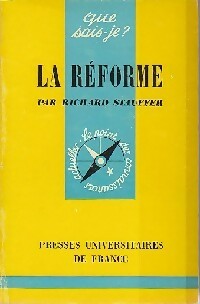 La Réforme - Richard Stauffer -  Que sais-je - Livre