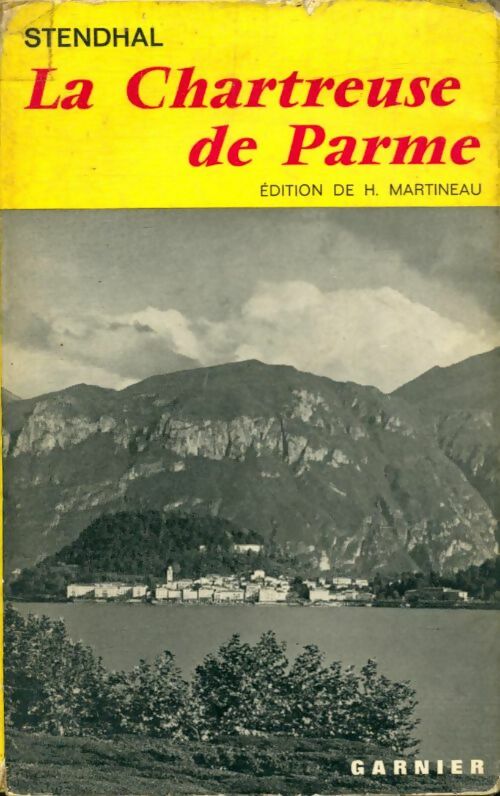 La chartreuse de Parme - Stendhal -  Classiques Garnier - Livre