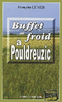 Buffet froit à Pouldreuzic - Françoise Le Mer -  Enquêtes & Suspense - Livre