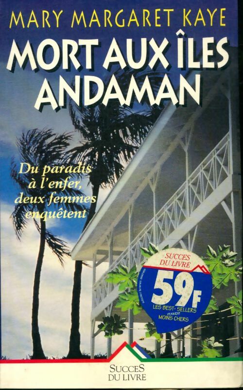 Mort aux îles Andaman - M. M. Kaye -  Succès du livre - Livre