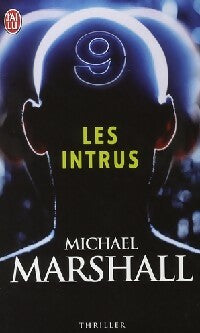 Les intrus - Michael Marshall -  J'ai Lu - Livre